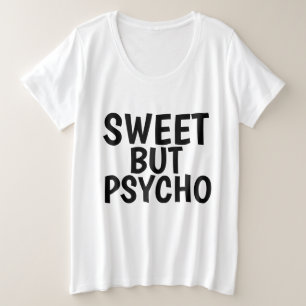 SWEET, ABER PSYCHO Ladys T - Shirt