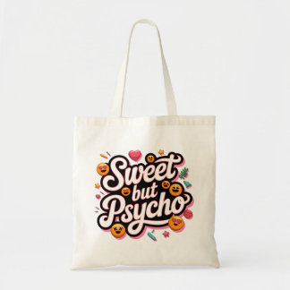 Sweet aber Psycho modische Tote Bag Tragetasche