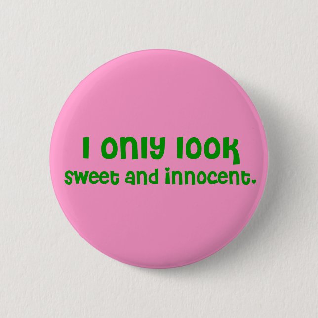 Sweet and Innocent Button (Vorderseite)