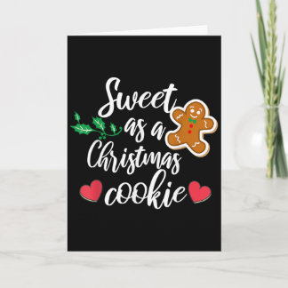 Sweet As A Christmas Cookie - Biscuit, Christmas C Karte