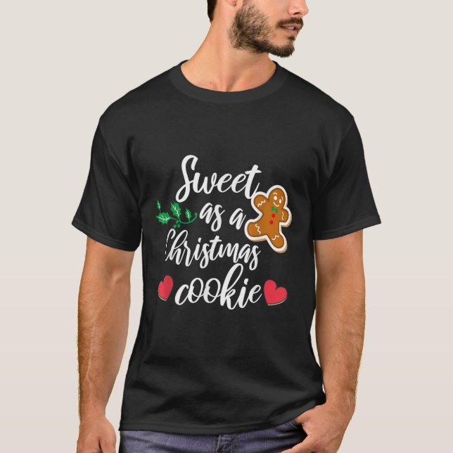 Sweet As A Christmas Cookie - Biscuit, Christmas C T-Shirt (Vorderseite)