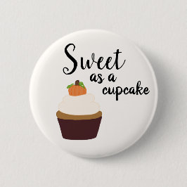 Sweet as a Cupcake - Round Button-up-Abzeichen Button