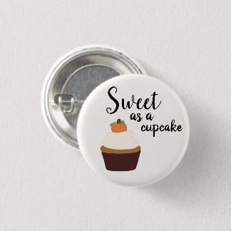 Sweet as a Cupcake - Round Button-up-Abzeichen Button