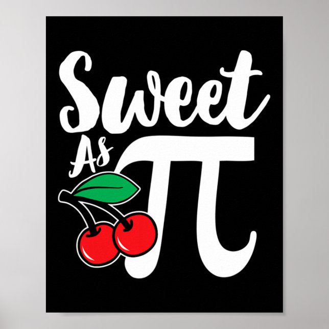 Sweet As Cherry Pi Nerdy Math Pi Day Poster (Vorne)