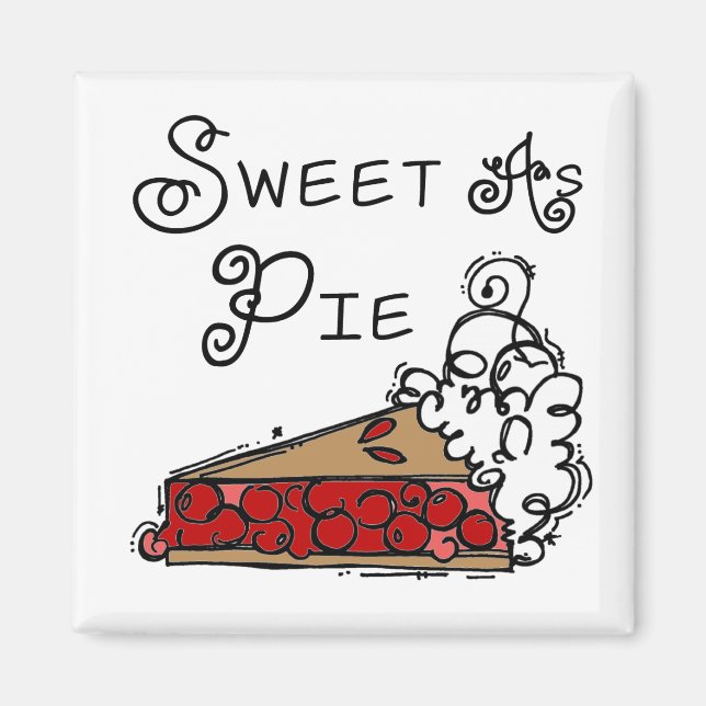 Sweet as Pie Magnet (Vorne)