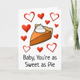 Sweet as Pie Niedlich Funny Happy Valentine's Day Karte