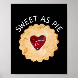 Sweet as Pie Wall Art Poster
