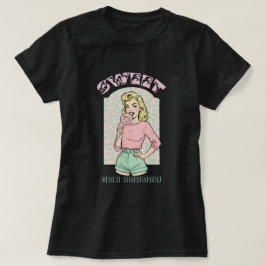 Sweet but savage T-Shirt