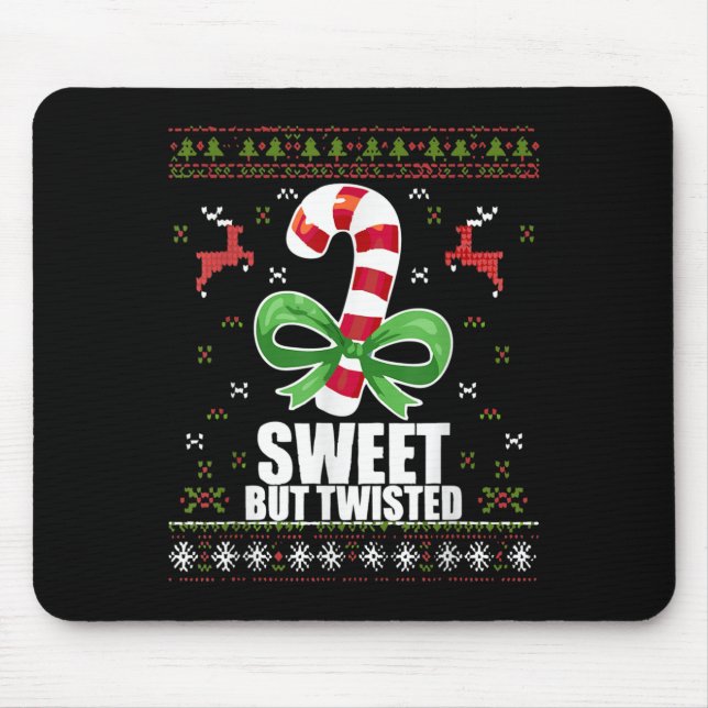 Sweet But Twisted Funny Candy Cane Ugly Christmas  Mousepad (Vorne)