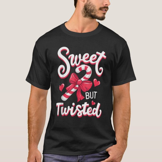 Sweet But Twisted Funny Christmas Candy Cane Xmas  T-Shirt (Vorderseite)