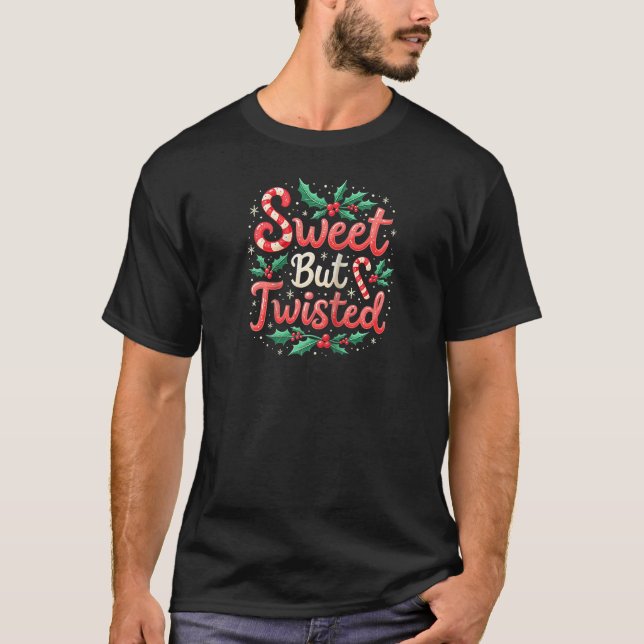 Sweet But Twisted Funny Christmas Candy Cane Xmas  T-Shirt (Vorderseite)