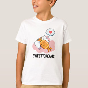 Sweet Dreams Funny Candy Pub T-Shirt