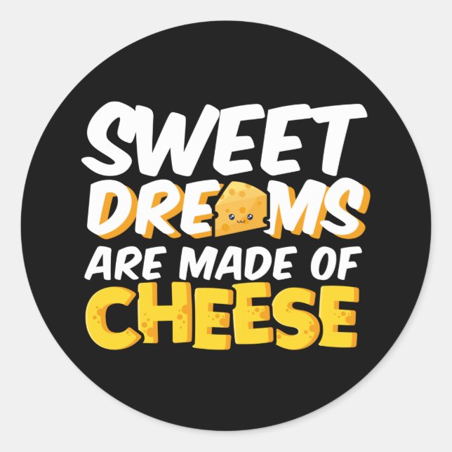 Sweet Dreams Made Cheese Funny Cheese Lover Pun Runder Aufkleber (Vorderseite)
