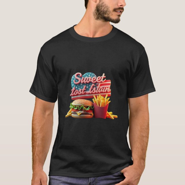  “Sweet Land of Liberty & Extra Fries”  T-Shirt (Vorderseite)