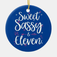Sweet Sassy Eleven 11 Jahre alt 11. Geburtstag