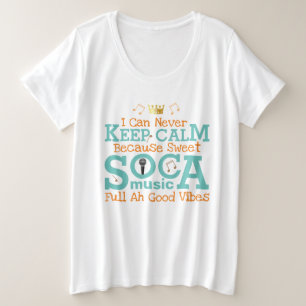 Sweet SOCA Behalte Calm Große Größe T-Shirt