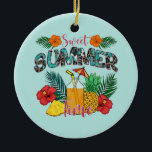 Sweet Summer Time Beach | Tropical Island Keramik Ornament<br><div class="desc">This design features the phrase " Sweet Summer Time" with tropical fruits and flowers. It is perfect for beach lovers,  surfers,  and travelers this summer or on any regular day.</div>