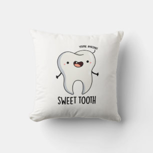 Sweet Tooth Funny Dental Puff Kissen