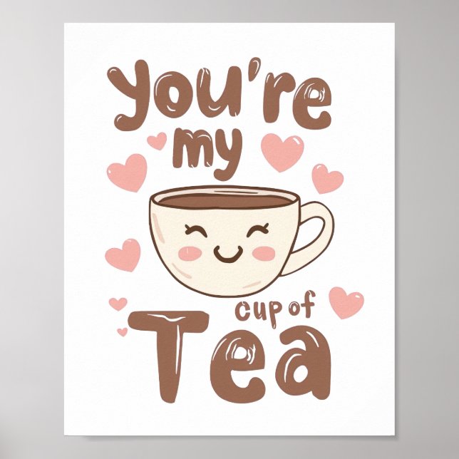 Sweet Valentine's Day Tea Lover Quote Poster (Vorne)