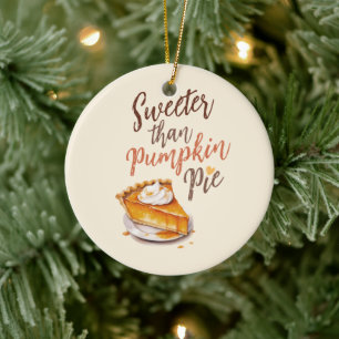 Sweeter als Pumpkin Pie - Fall Pumpkin Gewürzkuche Keramik Ornament
