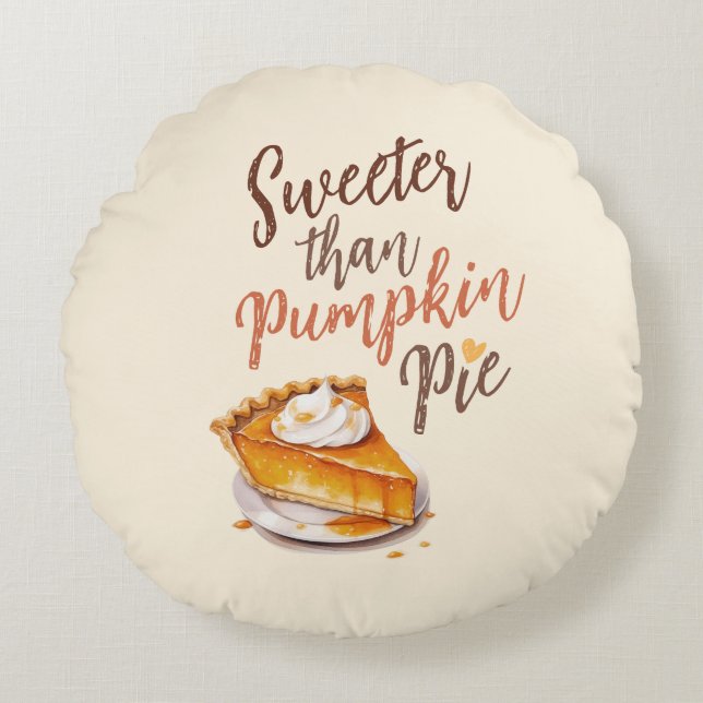 Sweeter als Pumpkin Pie - Fall Pumpkin Gewürzkuche Rundes Kissen (Vorderseite)