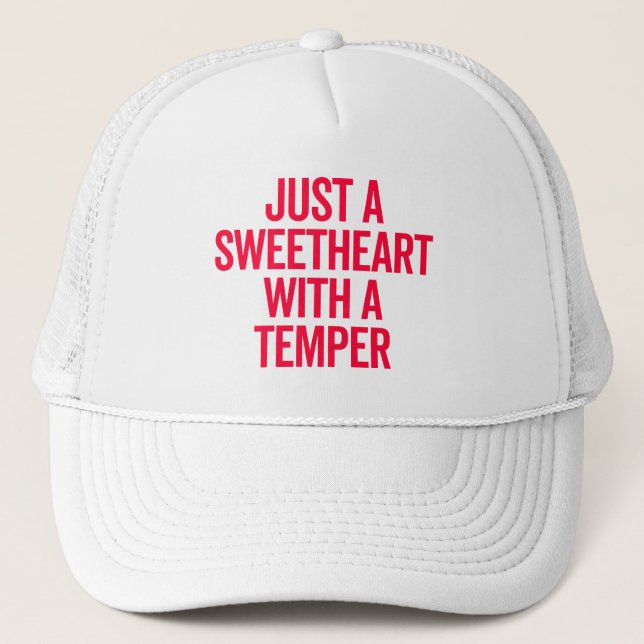 Sweetheart mit einem witzigen Zitat Truckerkappe (Vorderseite)