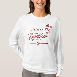 Sweetheart Together You & Me Love T-shirt