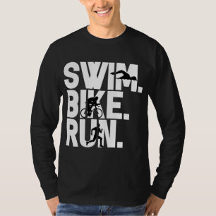 Swim Bike Run Triathlon Triathlete Athletics Gesch T-Shirt