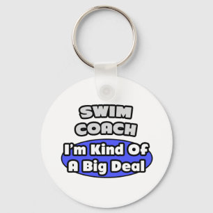Swim Coach ...Big Deal Schlüsselanhänger