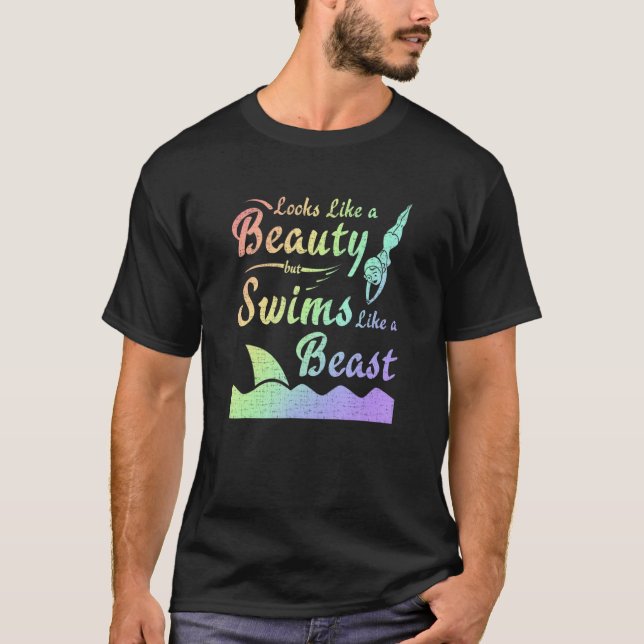 Swim Team Looks Like Beauty Swims Like Beast Swimm T-Shirt (Vorderseite)
