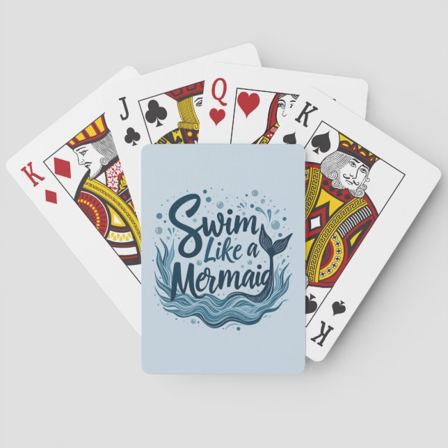Swim wie ein Meerjungfrau-Zitat Kunst Spielkarten (Rückseite)