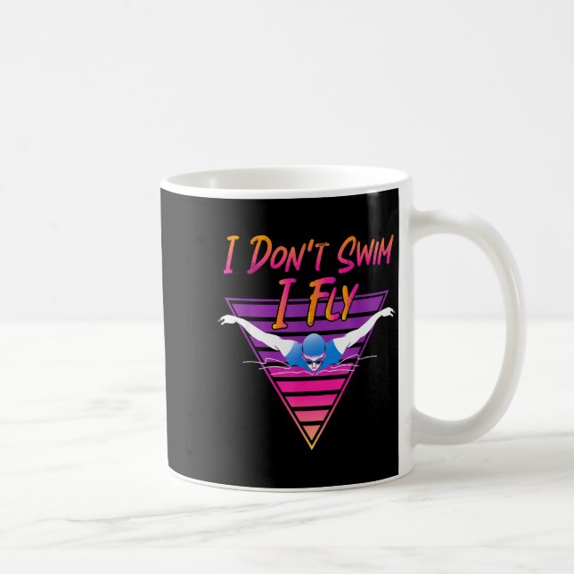 Swimmer I Don't Swim I Fly Butterfly Swimming Retr Kaffeetasse (Rechts)