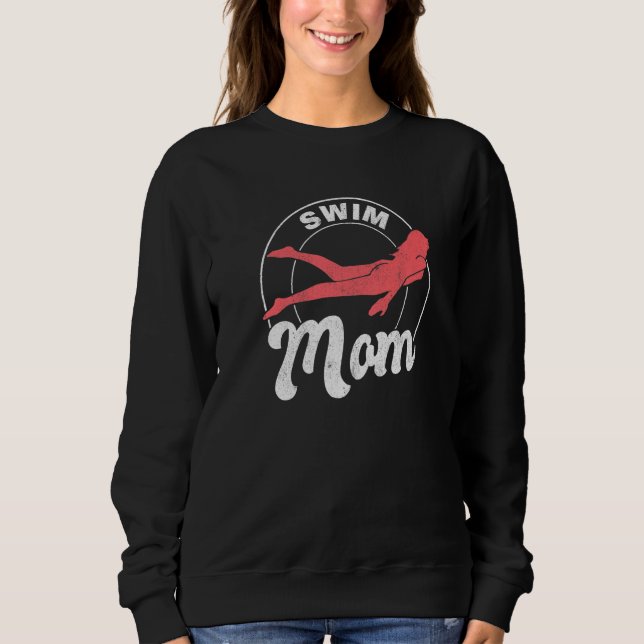 Swimmer Women Swimming Mother Swim Mom Sweatshirt (Vorderseite)