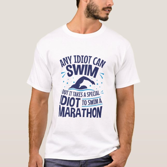 Swimming Marathon Open Water Funny Sprichwort T-Shirt (Vorderseite)