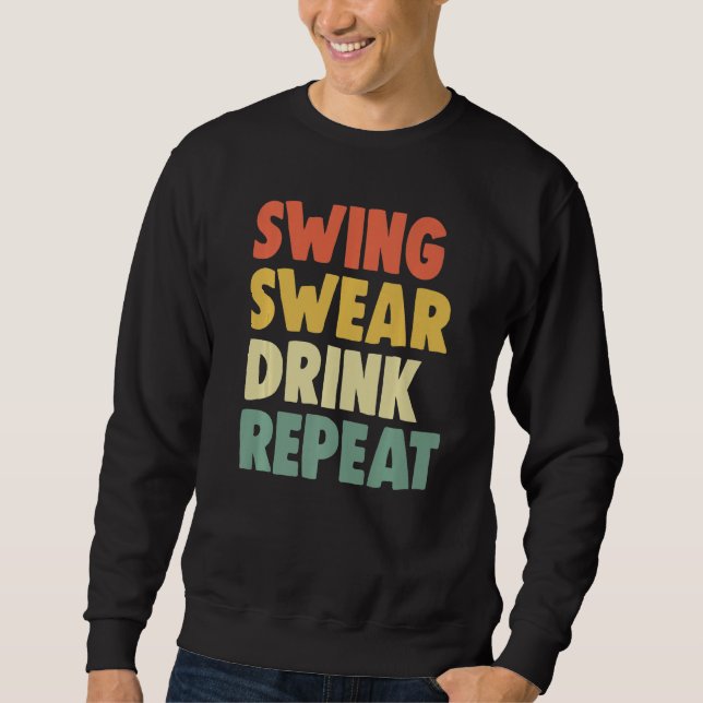 Swing Roll Drink Repeat Player  Women Golf Sweatshirt (Vorderseite)