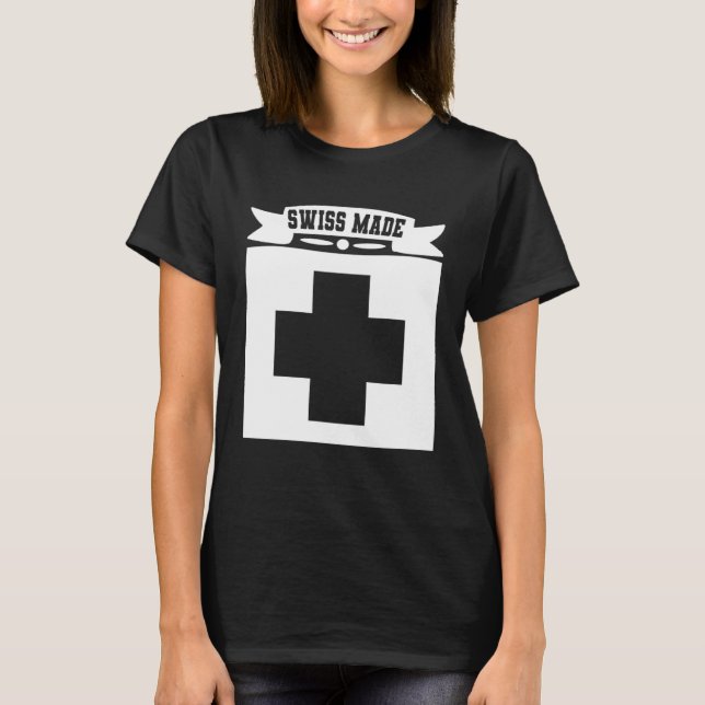 Swiss Made   Switzerland  1 T-Shirt (Vorderseite)
