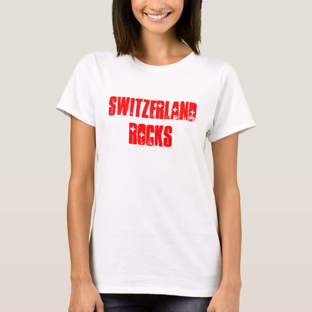 Switzerland Rocks Souvenir T - Shirt (Vorderseite)