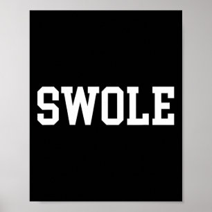 Swole Funny Weightsting und Bodybuilding Poster