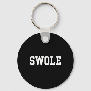 Swole Funny Weightsting und Bodybuilding Schlüsselanhänger
