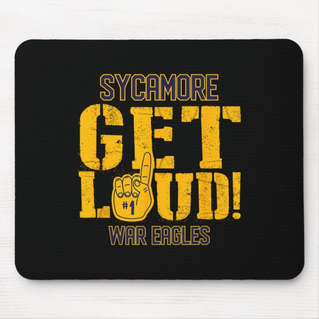 Sycamore High School Get Loud War Eagles Mousepad (Vorne)