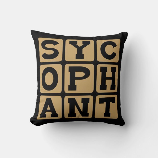 Sycophant, Ja Mann oder Braun Nöser Kissen (Vorderseite)