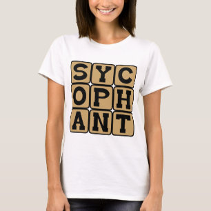 Sycophant, Ja Mann oder Braun Nöser T-Shirt