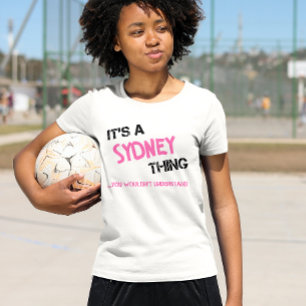 Sydney-Sache, die man nicht verstehen würde, wie m T-Shirt