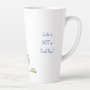 'Sylvie' Life ist keine Testlaufzeit Latte Tasse