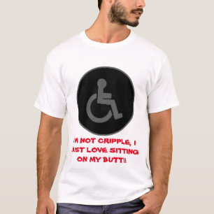 Symbol für Behinderte - Ich bin nicht verkrüppelt T-Shirt