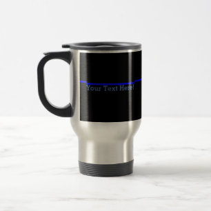 Symbolische dünne Blue Line Ihr Text auf Schwarze Reisebecher