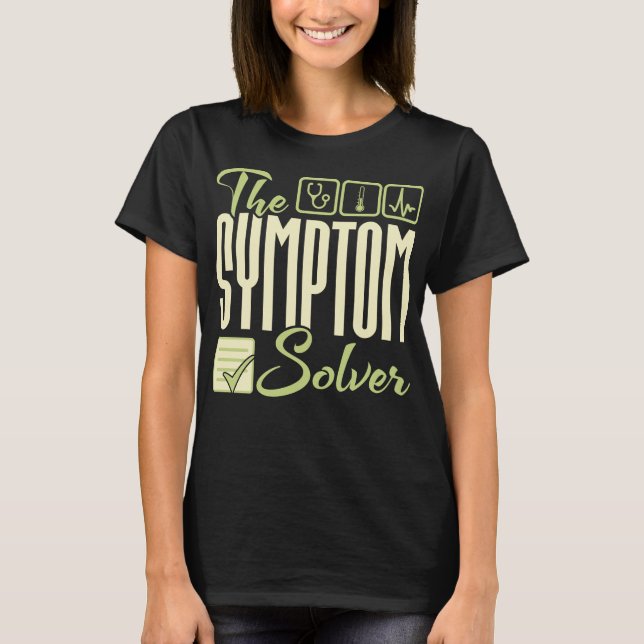 Symptom Solver - Diagnostiker T-Shirt (Vorderseite)