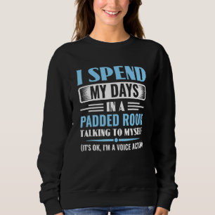 Synchronsprecher, der mit sich selbst spricht Sync Sweatshirt