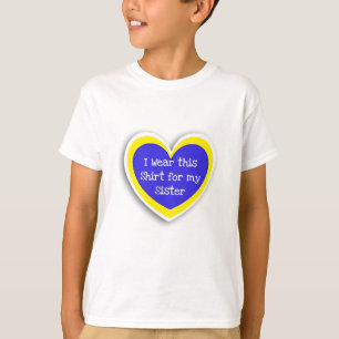 SYNDROM AWARENESS Tragen Sie dies für meine Schwes T-Shirt