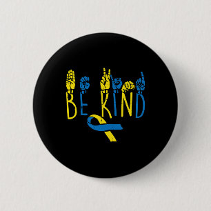 Syndrome Awareness Be gül Hand Sign Lehrer W Button
